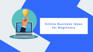 Graphic image of a lightbulb held by a hand on a laptop representing the online business ideas for beginners