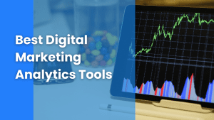 Best Digital Marketing Analytics Tools