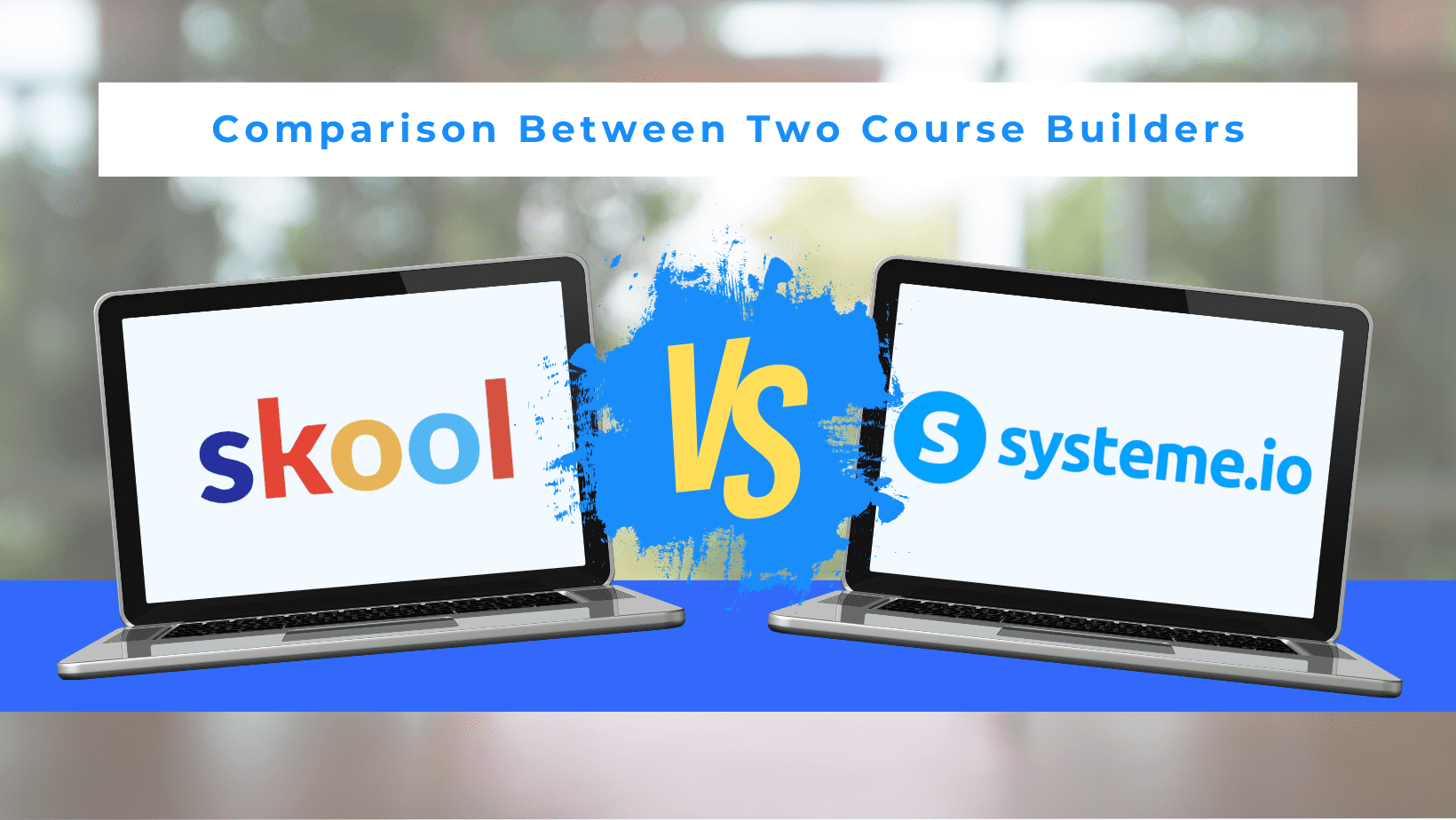 Graphic with Skool vs Systeme.io logos in laptops
