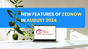 Featured image of ZedNow's new features in August 2024