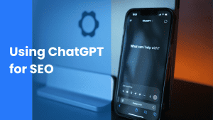 Using ChatGPT for SEO